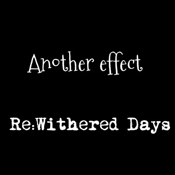 Re:Withered Days