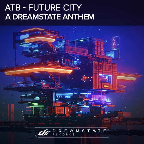 Future City (A Dreamstate Anthem)
