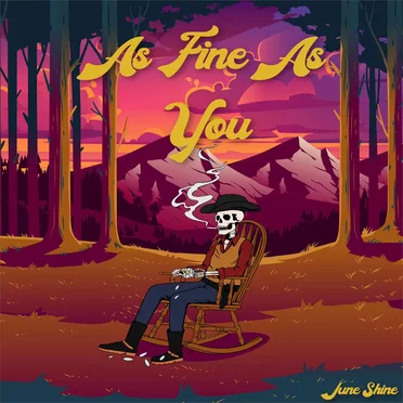 As Fine as You by June Shine - album cover