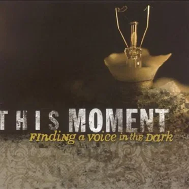 Finding a Voice in the Dark by This Moment - album cover