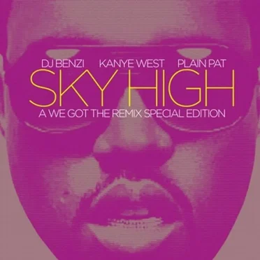 Sky High: Presented by DJ Benzi and Plain Pat by Kanye West - album cover