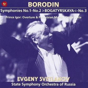 Symphonies no. 1 / no. 2 "Bogatyrskaya" / no.3