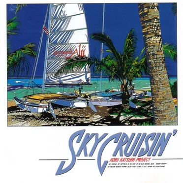 Sky Cruisin' by Horii Katsumi Project - album cover