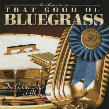 That Good Ol’ Bluegrass by Various Artists - album cover