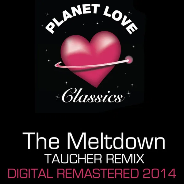 The Meltdown (Taucher remix Digital 2014 remaster)
