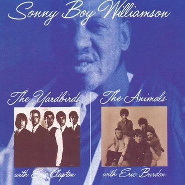 Sonny Boy Williamson & The Yardbirds With Eric Clapton / Sonny Boy Williamson & The Animals Live! With Eric Burdon