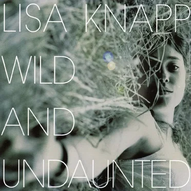 Wild and Undaunted