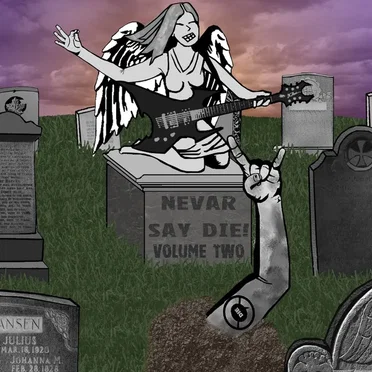 Nevar Say Die! Compilation, Volume Two by Various Artists - album cover