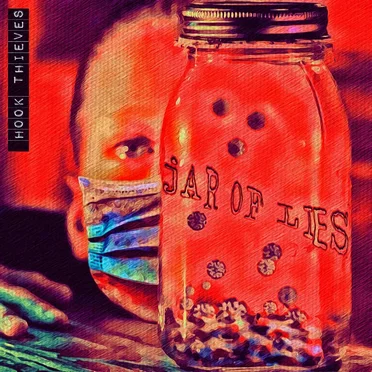 Jar of Lies by Hook Thieves - album cover