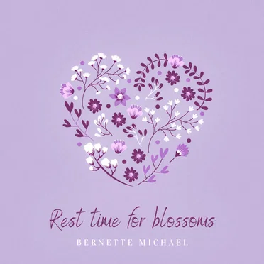 Rest time for blossoms by Bernette Michael - album cover