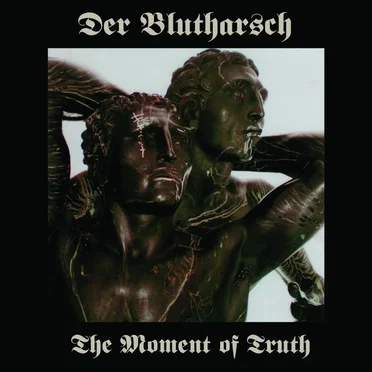 The Moment of Truth + Der Gott der Eisen wachsen ließ