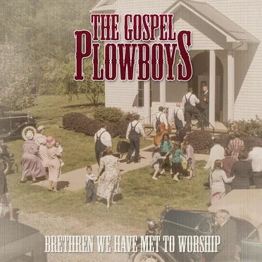 Brethren We Have Met to Worship