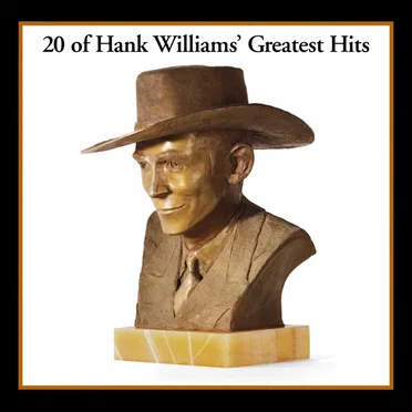 20 of Hank Williams’ Greatest Hits