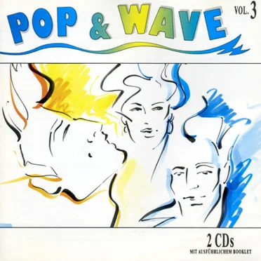Pop & Wave, Volume 3: Lots More Hits of the 80’s by Various Artists - album cover