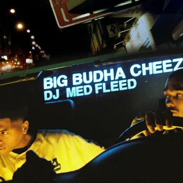 Big Budha Cheez & DJ Med Fleed by Big Budha Cheez - album cover