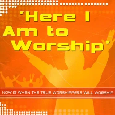 Here I Am To Worship, Vol. 1