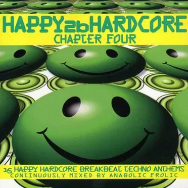 Happy 2b Hardcore, Chapter Four by Anabolic Frolic - album cover