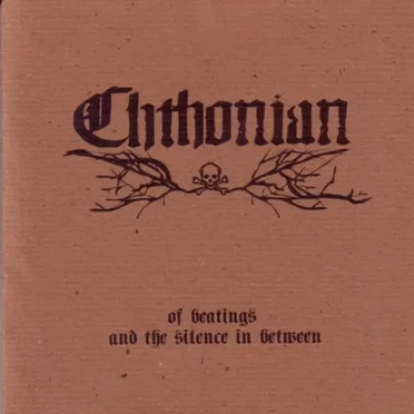 Of Beatings and the Silence in Between by Chthonian - album cover