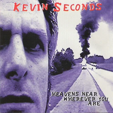 Heaven's Near Wherever You Are