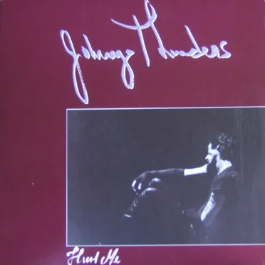 Hurt Me by Johnny Thunders - album cover