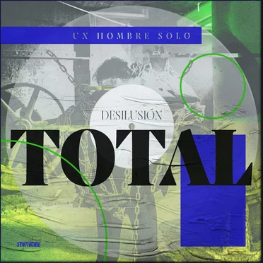 Desilusion Total by Un Hombre Solo - album cover