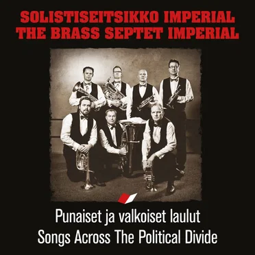 Punaiset ja valkoiset laulut - Songs Across The Political Divide