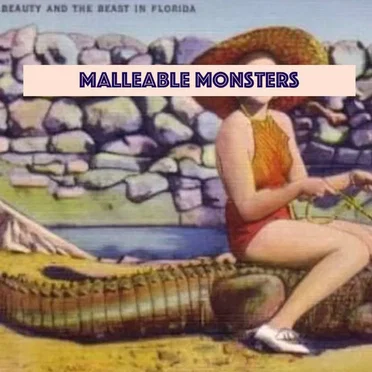 Malleable Monsters