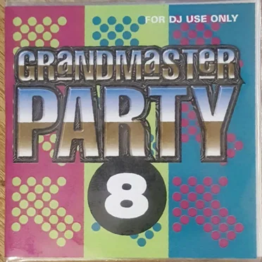 Grandmaster: Party 8 by Various Artists - album cover