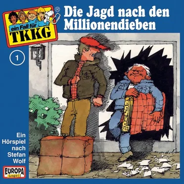 TKKG 1: Die Jagd nach den Millionendieben by Stefan Wolf - album cover