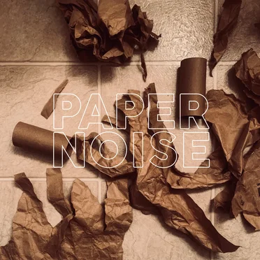 PAPER NOISE