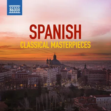 Spanish Classical Masterpieces by Various Artists - album cover