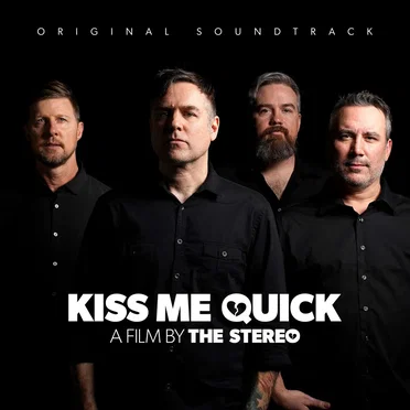 Kiss Me Quick: A Film by The Stereo (Original Soundtrack)