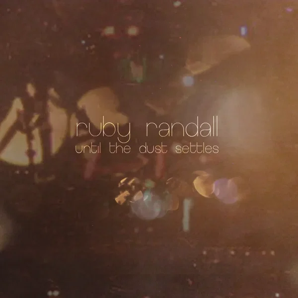 Until The Dust Settles