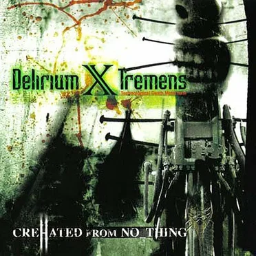 CreHated From No_Thing by Delirium X Tremens - album cover