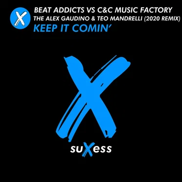 Keep It Comin’ (The Alex Gaudino & Teo Mandrelli 2020 remix)