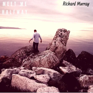 Meet Me Halfway by Richard Murray - album cover
