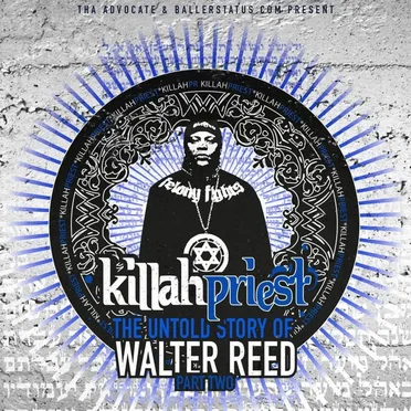 The Untold Story Of Walter Reed, Part Two by Killah Priest - album cover