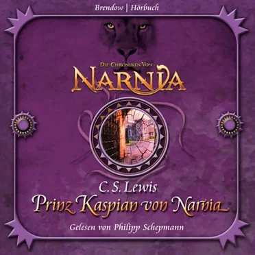 Die Chroniken von Narnia: Prinz Kaspian von Narnia by C.S. Lewis - album cover