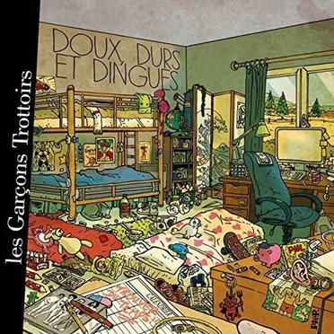 Doux, durs et dingues by Les Garçons Trottoirs - album cover