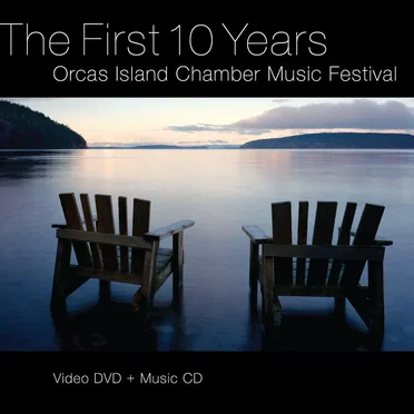 The First 10 Years: Orcas Island Chamber Music Festival by Various Artists - album cover