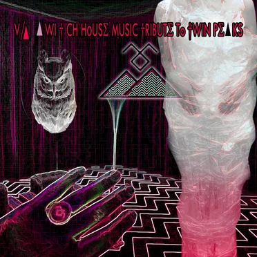 A Witch House Music Tribute to Twin Peaks by Various Artists - album cover