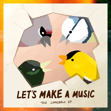 The Comeback EP by Let's Make a Music - album cover