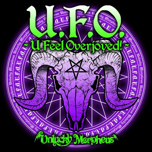U.F.O. - U Feel Overjoyed! -