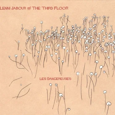 Les Dangereuses by Lenni Jabour and The Third Floor - album cover