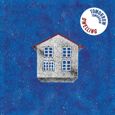 Dwelling by Tomorrow Tomorrow - album cover
