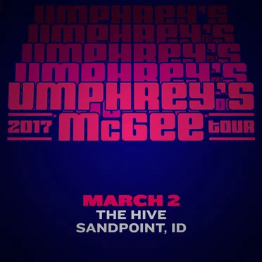 2017-03-02: The Hive, Sandpoint, ID, USA