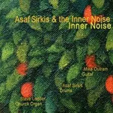 Inner Noise by Asaf Sirkis and the Inner Noise - album cover