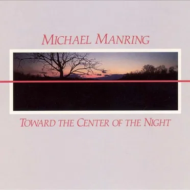 Toward the Center of the Night