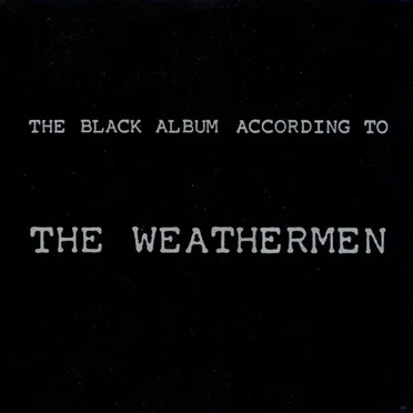 The Black Album According to the Weathermen