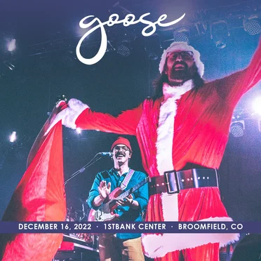 2022-12-16: Goosemas IX, 1STBANK Center, Broomfield, CO
